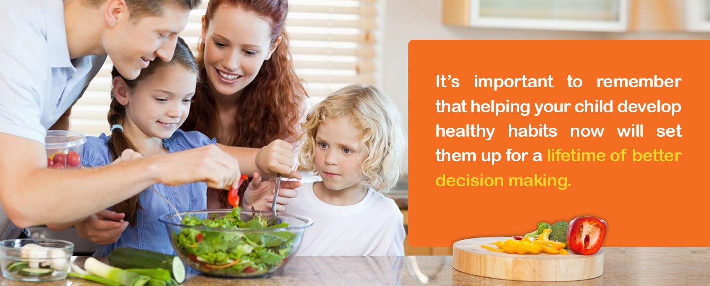 How Do I Help My Child Develop Healthy Habits