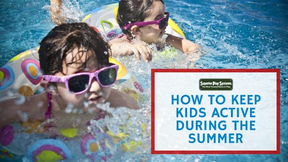 How to Keep Kids Active During the Summer