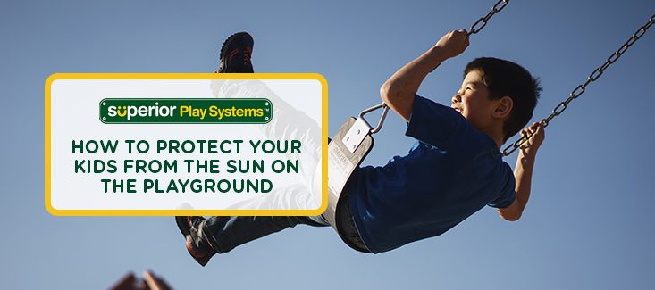 How To Protect Your Kids From the Sun on the Playground