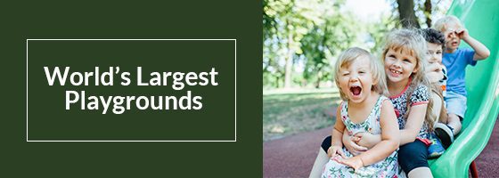 World's Largest Playgrounds